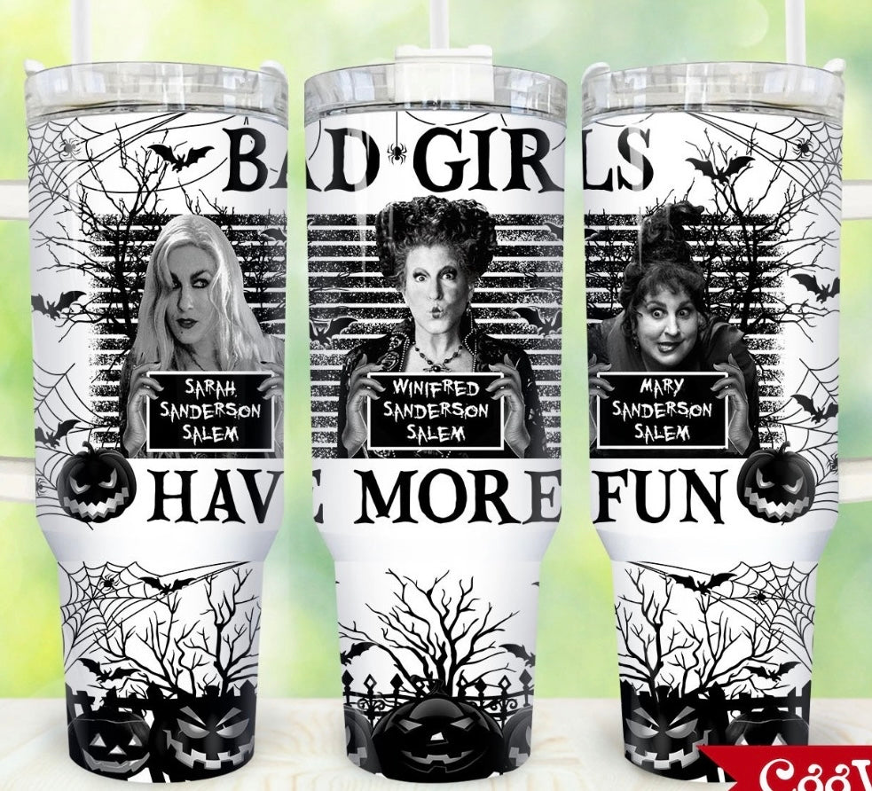 Bad Girls- 40 OZ Thirst Quencher