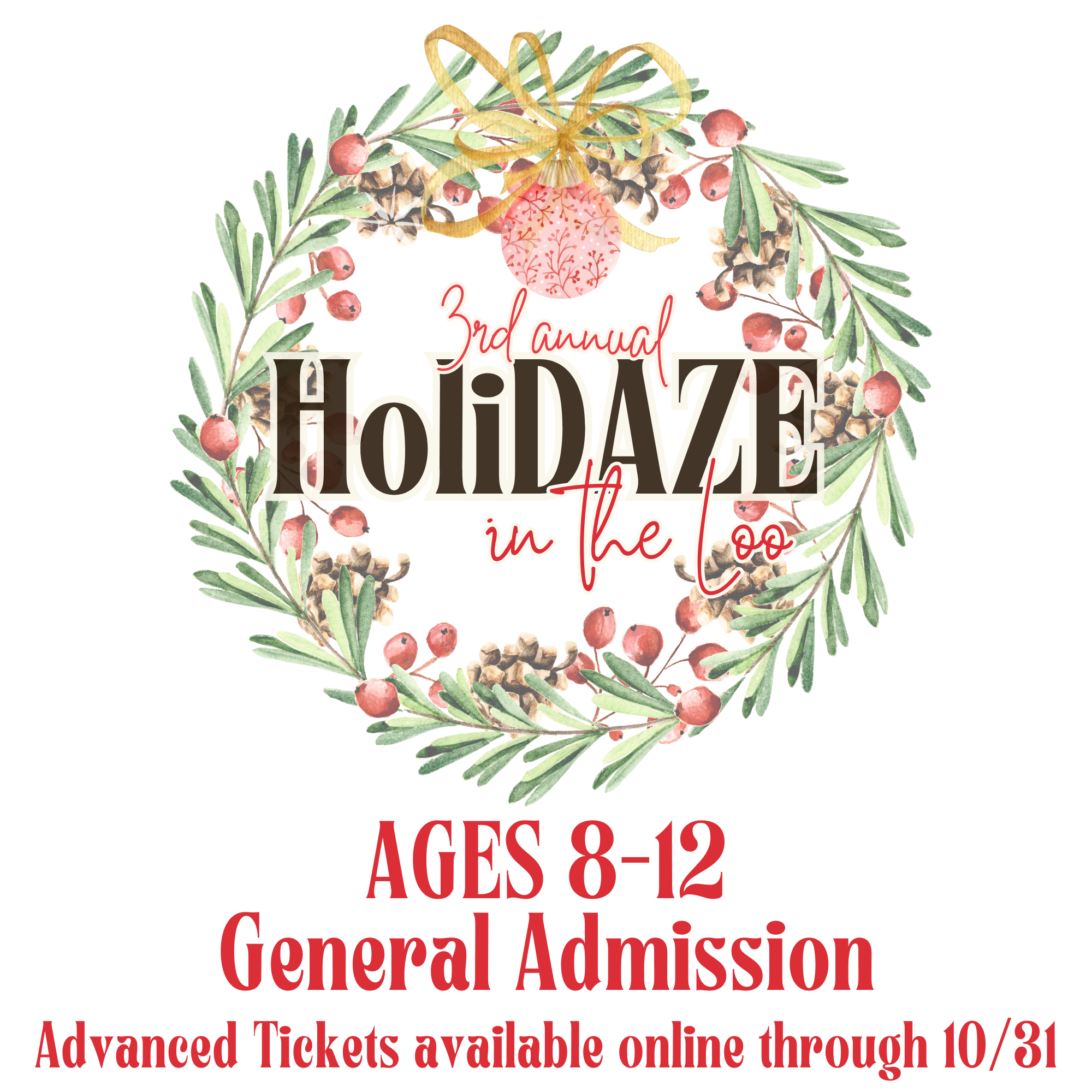 3rd Annual HoliDAZE General Admission - Age 8-12