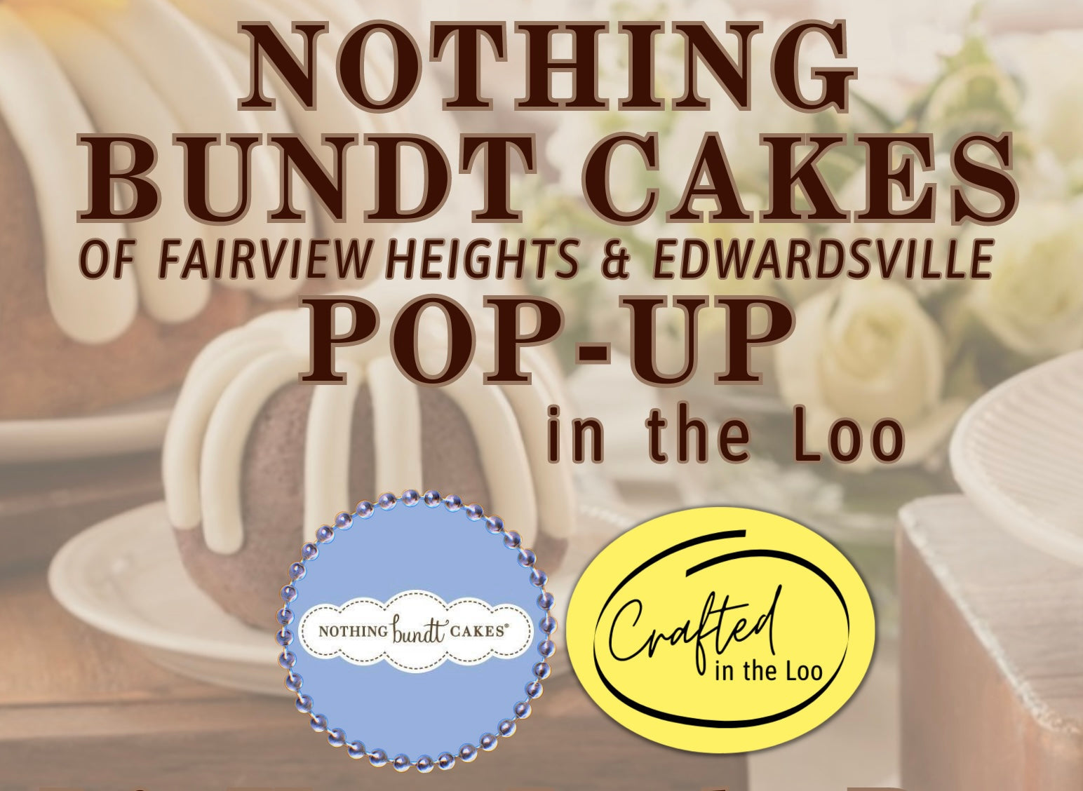 Aug 24th - Nothing Bundt Cakes @ Crafted in the Loo Preorder Pick-up & Pop-up Day