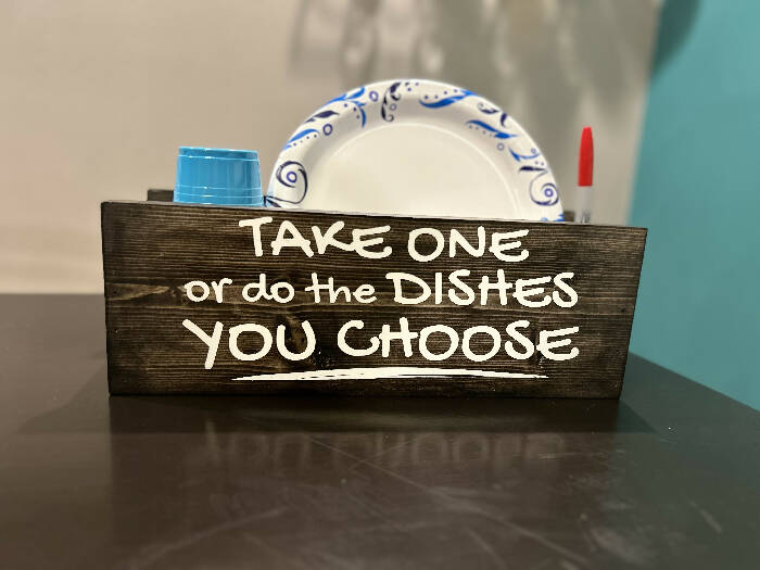 Take one or do the dishes