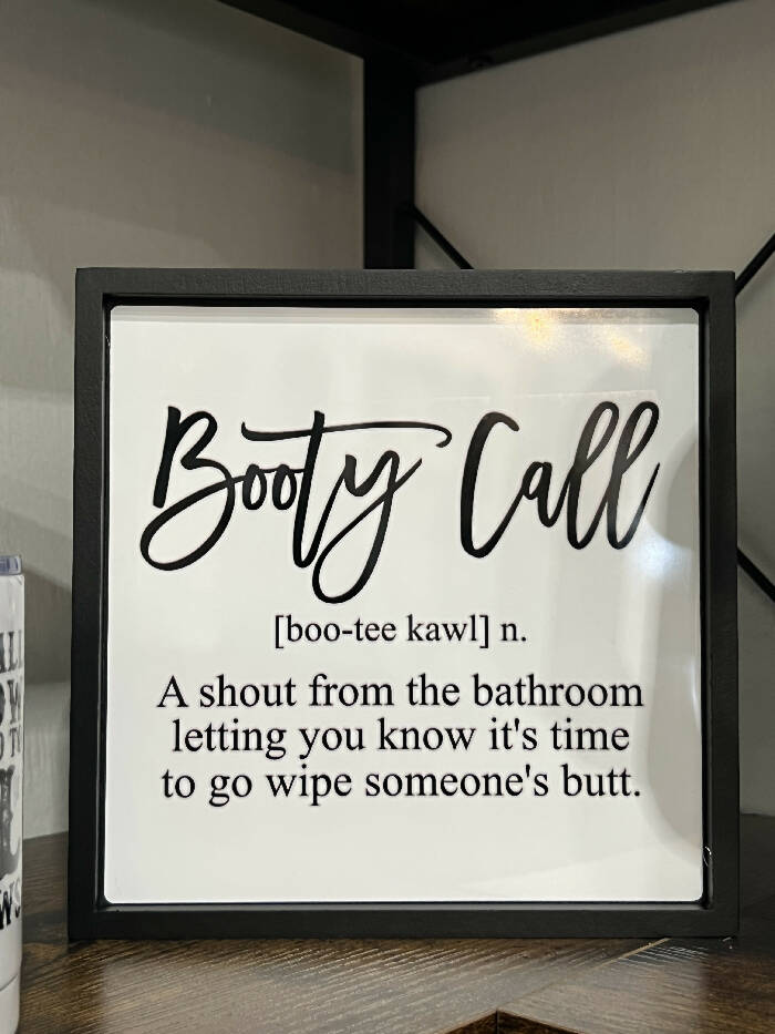 Booty Call Sign