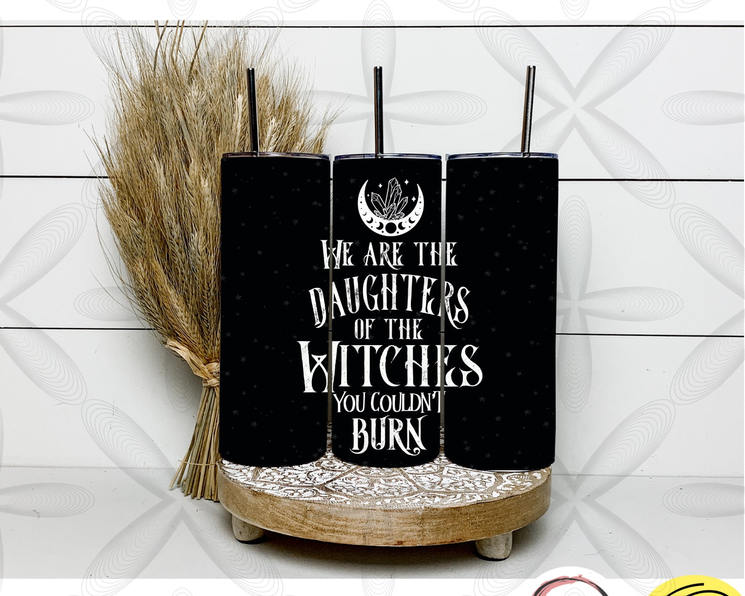 We are the daughters of the witches who couldn’t burn - 20oz Tumbler